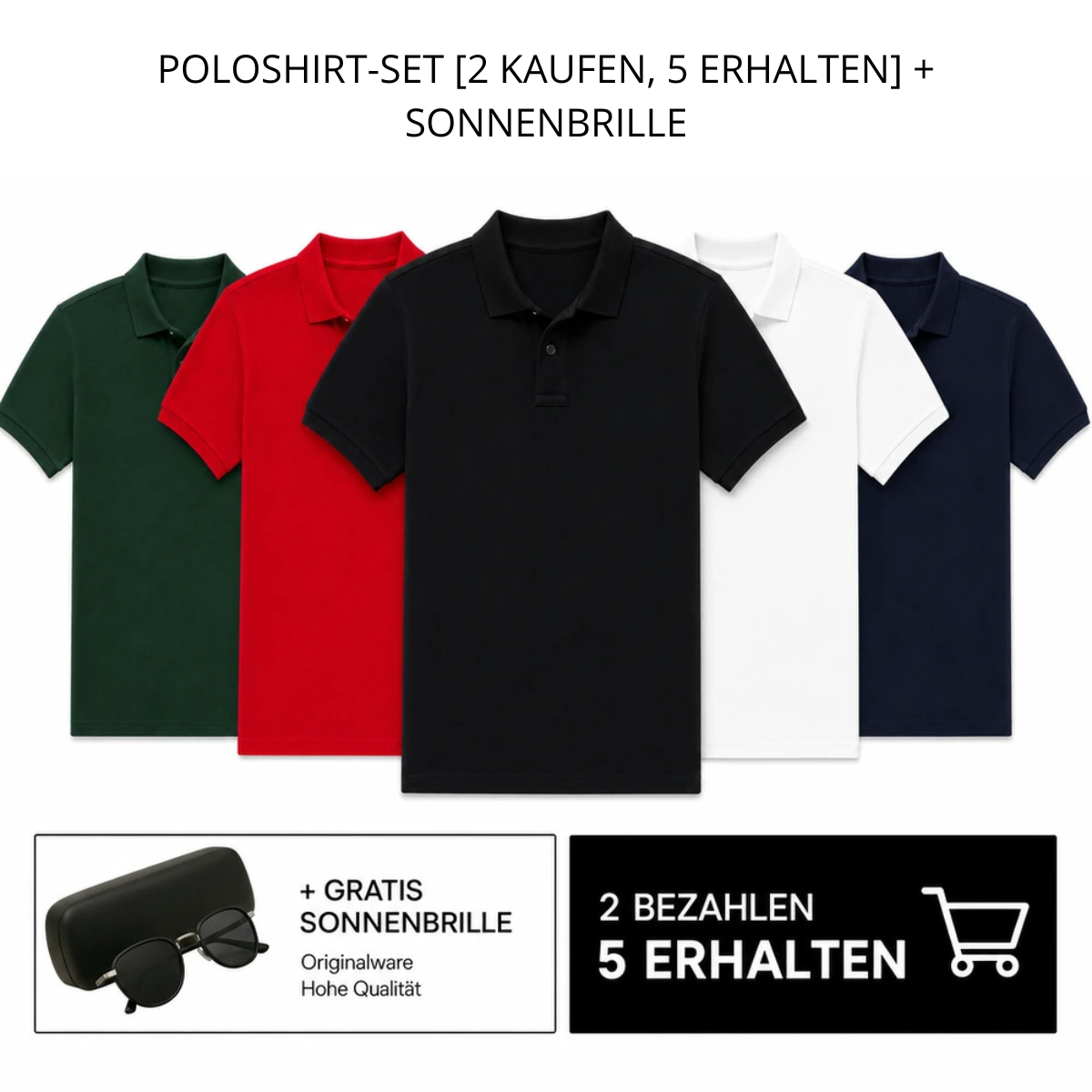 POLOSHIRT-SET [2 KAUFEN, 5 ERHALTEN] + SONNENBRILLE OFE